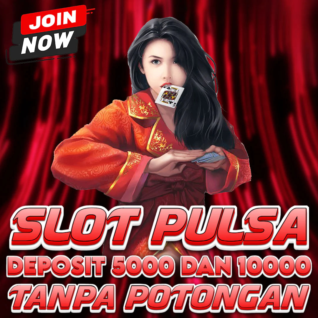 DAFTAR SLOT GACOR 5000 : SITUS SLOT DEPOSIT 5000 Via PULSA GAPAKAI POTONGAN GACOR PALING GAMPANG MAXWIN